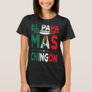 Buscar dia del padre camisetas Chingón