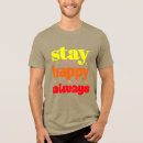 Buscar siempre feliz camisetas General y unisex