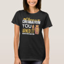 Buscar crematorio camisetas Cremación