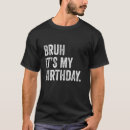 Buscar bruh camisetas Genial