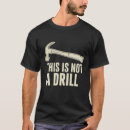 Buscar taladro camisetas Divertido