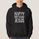 Buscar cumpleaños de jesús sudaderas Feliz cumpleaños jesus