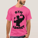 Buscar adictos al gimnasio camisetas Culturismo