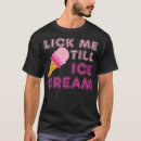 Buscar ice cream camisetas Divertido
