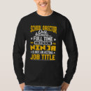 Buscar director de escuela camisetas Trabajo