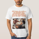 Buscar cafetera camisetas Amante del café
