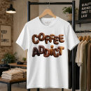 Buscar adicto camisetas Amante del café