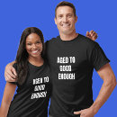 Buscar envejecido a la perfección camisetas Para ella