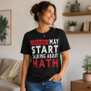 Buscar humor de la matemáticas camisetas Profesores