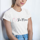 Buscar be mine camisetas Día de san valentín
