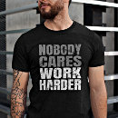 Buscar trabajo duro camisetas General y unisex