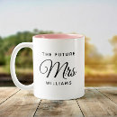 Buscar future mrs tazas Para la novia