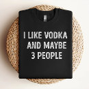 Buscar vodka camisetas Bebida