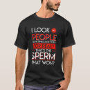 Buscar esperma camisetas Adulto