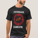 Buscar cucaracha camisetas Eliminador