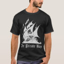 Buscar la bahía del pirata camisetas Camisa