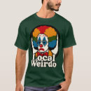 Buscar weird camisetas Dichos divertidos