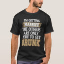 Buscar borrachera camisetas Divertido