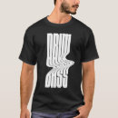 Buscar drum camisetas Drum and bass