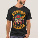 Buscar estilo mexicano camisetas Día de los muertos