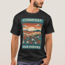 Buscar compost camisetas Humor de jardinería