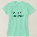 Buscar guacamole camisetas Comer