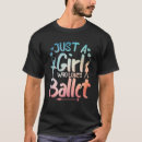 Buscar diseño del ballet camisetas Para todos