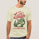 Buscar caimanes camisetas Divertido