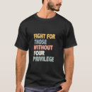 Buscar privilegio camisetas Activismo