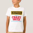 Buscar tío loco camisetas Advertencia
