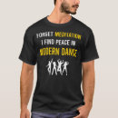 Buscar danza moderna camisetas Bailando