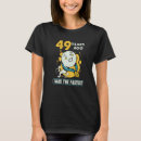 Buscar 49 años camisetas Humor