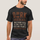Buscar divertida del chocolate camisetas Oscuro