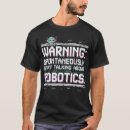 Buscar robótica camisetas Ingeniero de robótica