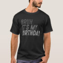 Buscar chistes del cumpleaños camisetas Humor