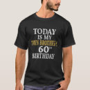 Buscar el hoy es mi cumpleaños camisetas Hermano