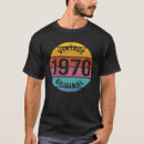Buscar 1970 nacido camisetas Cumpleaños