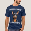 Buscar doberman pinscher camisetas Perros