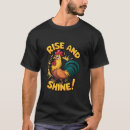 Buscar rise and shine camisetas Gallo