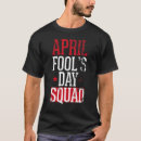 Buscar april fools day camisetas Día