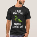 Buscar mantis camisetas Naturaleza
