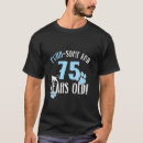 Buscar cumpleaños de 75 años camisetas 75º