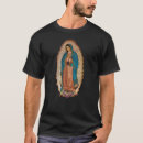 Buscar virgen de guadalupe camisetas Católica