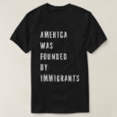 Buscar racist camisetas Inmigrantes