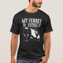 Buscar ferret camisetas Esto