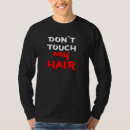 Buscar no toques mi pelo camisetas Divertido