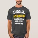 Buscar crane camisetas Grúa de torre