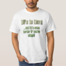 Buscar vida dura camisetas Humor