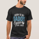 Buscar papá a ser camisetas Embarazo