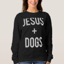Buscar perro cristiano sudaderas Divertido